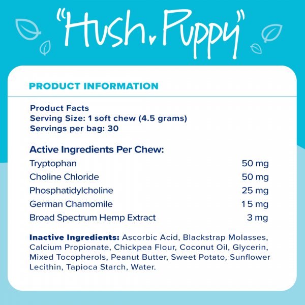 Hush, Puppy calming chews product information. Active ingredients and inactive ingredients.